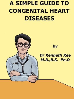 cover image of A Simple Guide to Congenital Heart Diseases